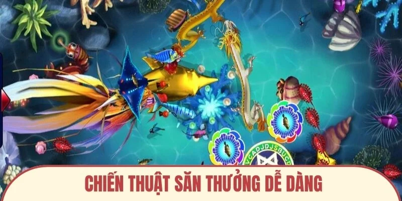 Chiến thuật săn thưởng dễ dàng