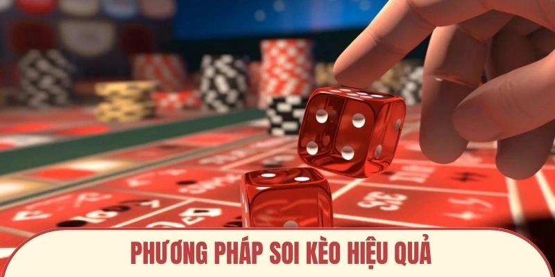 Phương pháp soi kèo hiệu quả