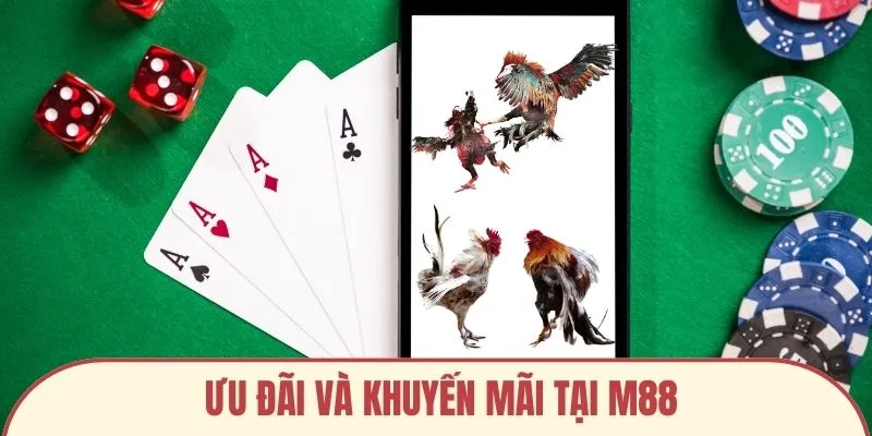 Ưu đãi và khuyến mãi tại M88